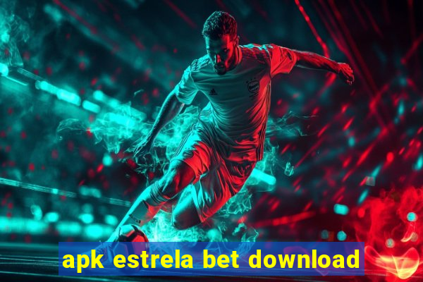 apk estrela bet download